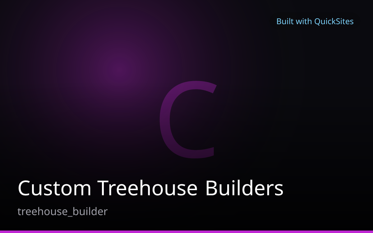 Custom Treehouse Builders — built with QuickSites
