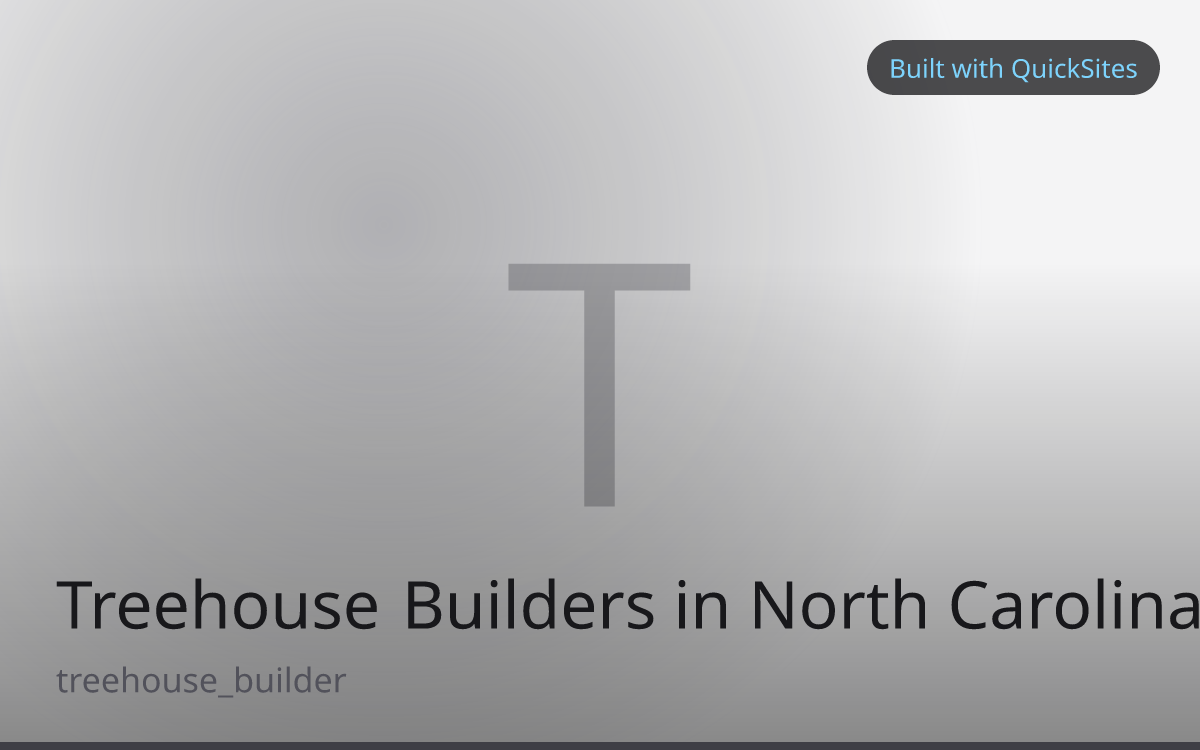 Treehouse Builders in North Carolina — built with QuickSites