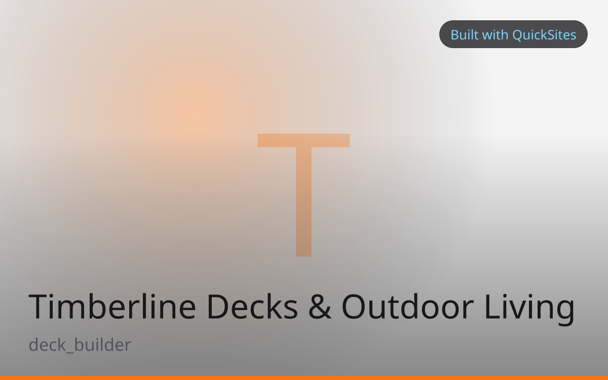 Timberline Decks & Outdoor Living — built with QuickSites