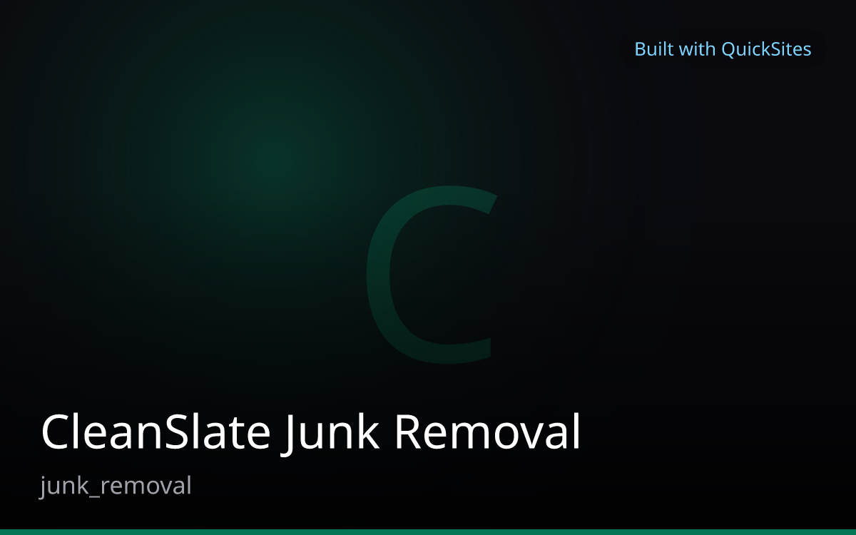 CleanSlate Junk Removal — built with QuickSites