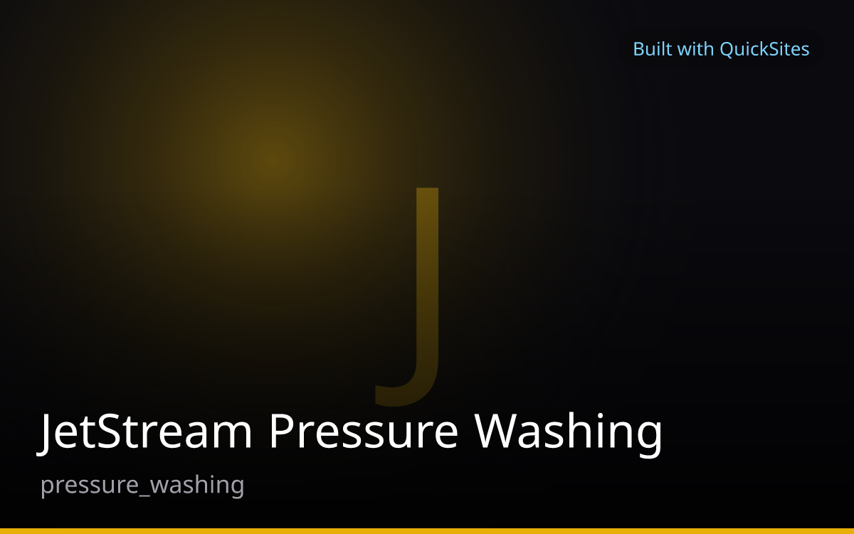 JetStream Pressure Washing — built with QuickSites