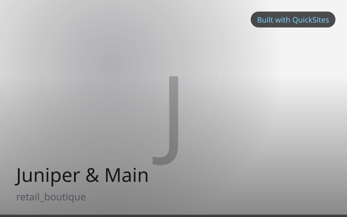 Juniper & Main — built with QuickSites