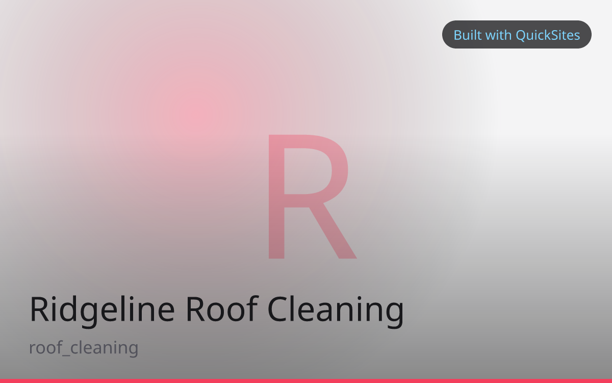 Ridgeline Roof Cleaning — built with QuickSites