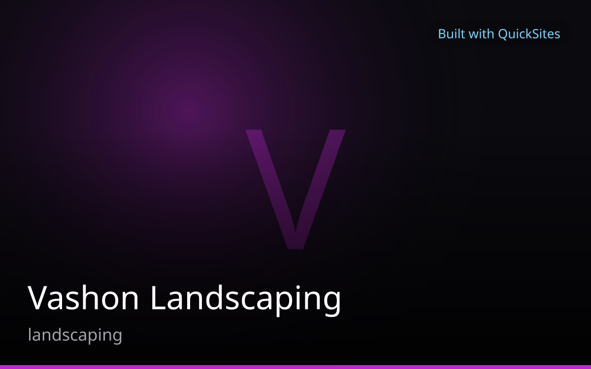 Vashon Landscaping — built with QuickSites