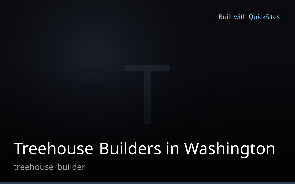 Treehouse Builders in Washington — built with QuickSites