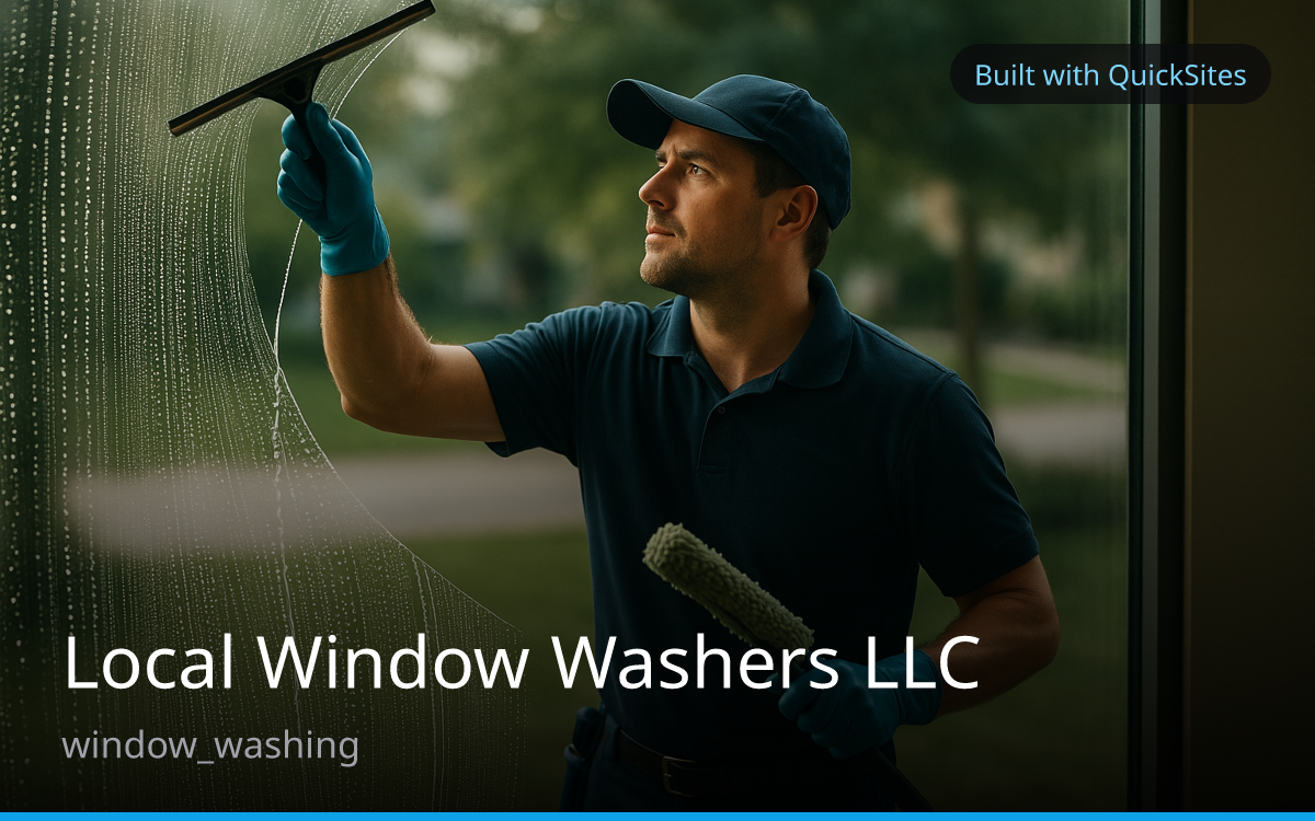 Local Window Washers LLC — built with QuickSites